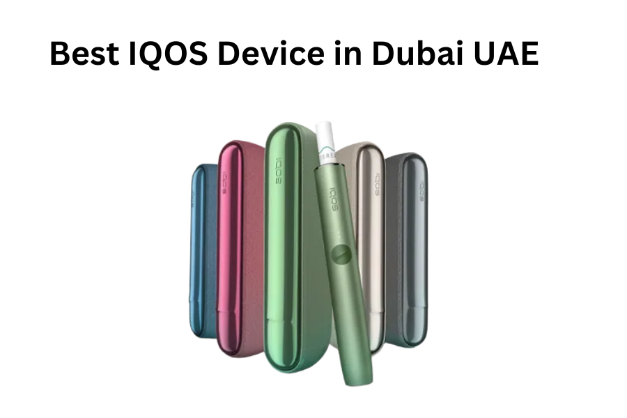 Best IQOS Device in Dubai UAE
